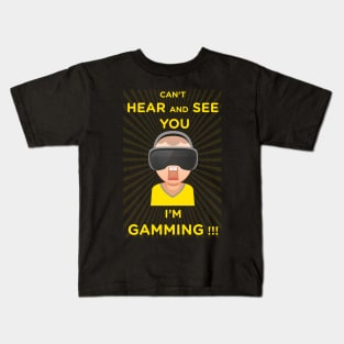 funny headset cant hear and see you im gaming Kids T-Shirt